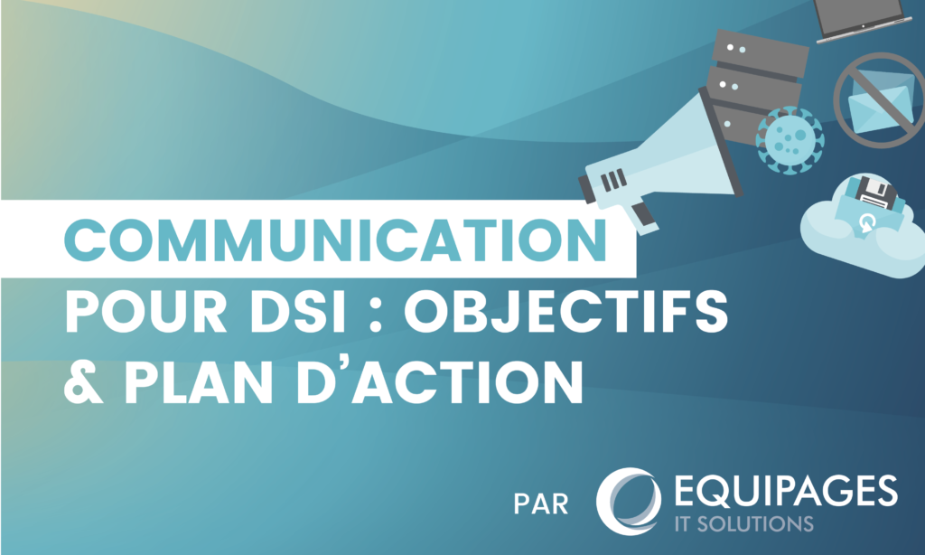 Article communication pour DSI : Objectifs et plan d'action
