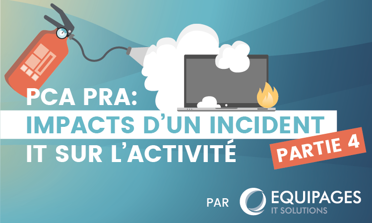 PCA PRA impact incident illustration partie 4