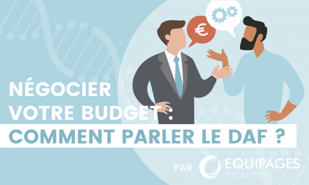 Négocier votre budget : comment parler le DAF